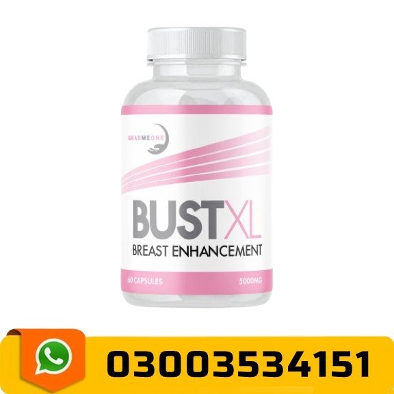 Bust Xl Enhancement Pills in Pakistan